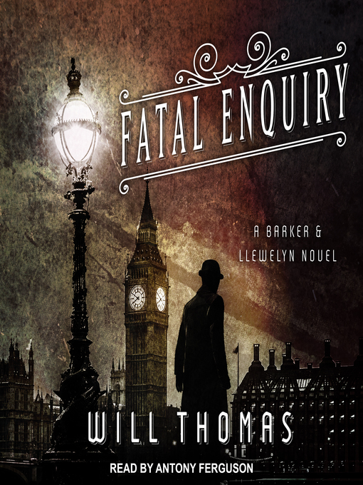 Title details for Fatal Enquiry by Will Thomas - Available